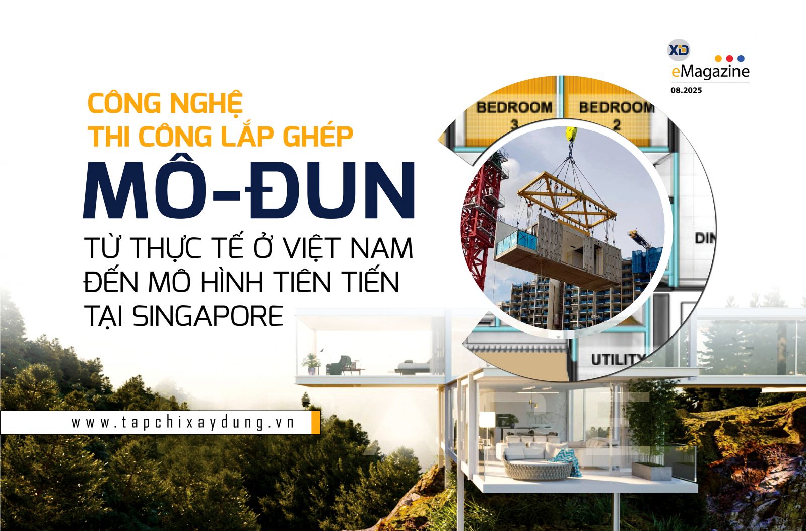 Công nghệ thi công lắp ghép mô-đun - Từ thực tế ở Việt Nam đến mô hình tiên tiến tại Singapore